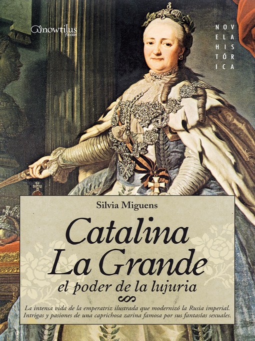 Title details for Catalina la Grande, El Poder de la Lujuria by Silvia Miguens - Available
